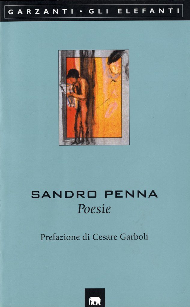 Edizione Garzanti della raccolta integrale di tutte le poesie di Sandro Penna (1989), edita per la prima volta come "Tutte le poesie" nel 1970