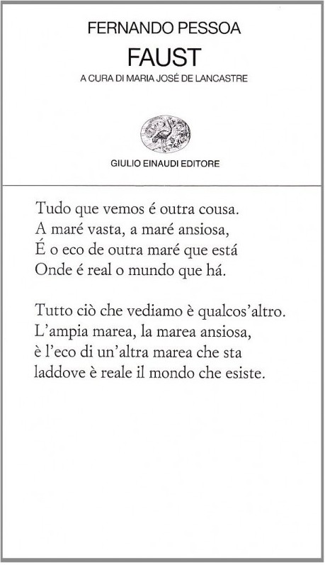 Edizione Einaudi del Faust di Fernando Pessoa (composto tra il 1908 e il 1934 e mai pubblicato)